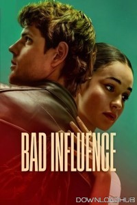Bad Influence (2025) ORG Hindi Dubbed Movie