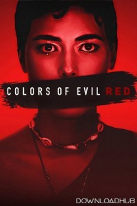 Colors of Evil Red (2024) ORG Hindi Dubbed Movie