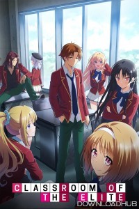 Classroom Of The Elite (2017) Season 1 Hindi Dubbed Web Series